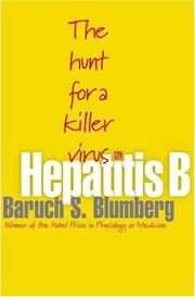 Hepatitis B by Baruch S. Blumberg, Baruch S. Blumberg
