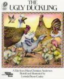 Cover of: The ugly duckling: a tale from Hans Christian Andersen