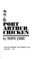 Cover of: Port Arthur chicken