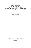 On truth, an ontological theory by Eliot Deutsch