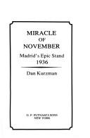 Cover of: Miracle of November: Madrid's epic stand, 1936