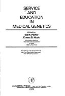 Cover of: Service and education in medical genetics