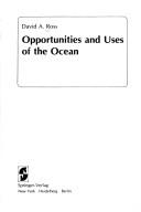 Cover of: Opportunities and uses of the ocean