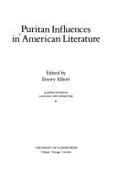 Cover of: Puritan influences in American literature by edited by Emory Elliott.
