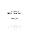 Cover of: The creation of Nikolai Gogol