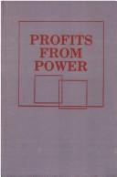 Cover of: Profits from power: readings in protection rent and violence-controlling enterprises