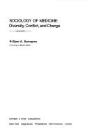 Cover of: Sociology of medicine: diversity, conflict, and change