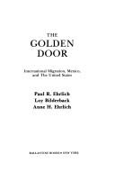Cover of: The golden door by Paul R. Ehrlich