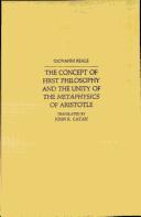 Cover of: The concept of first philosophy and the unity of the Metaphysics of Aristotle