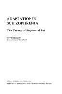 Cover of: Adaptation in schizophrenia: the theory of segmental set