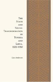 Cover of: The State and Social Transformation in Tunisia and Libya, 1820-1980 (Princeton Studies on the Near East)