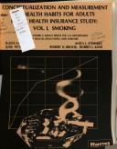 Cover of: Conceptualization and measurement of health habits for adults in the health insurance study: prepared for the U.S. Department of Health, Education, and Welfare