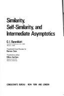 Cover of: Similarity, self-similarity, and intermediate asymptotics