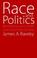 Cover of: Race & politics