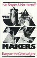 Cover of: The jazz makers: essays on the greats of jazz