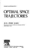 Optimal space trajectories by Jean Pierre Marec
