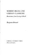 Cover of: Modern drama and German classicism: renaissance from Lessing to Brecht