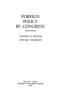 Cover of: Foreign policy by Congress by Thomas M. Franck
