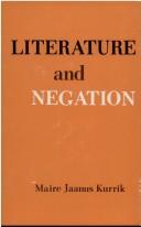 Cover of: Literature and negation by Maire Jaanus