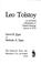 Cover of: Leo Tolstoy, an annotated bibliography of English language sources to 1978