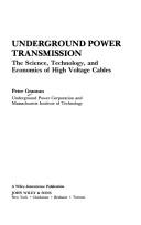 Cover of: Underground power transmission: the science, technology, and economics of high voltage cables
