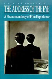 Cover of: The Address of the Eye: A Phenomenology of Film Experience