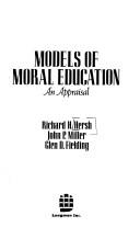 Cover of: Models of moral education: an appraisal