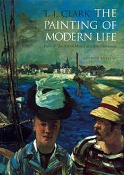 Cover of: The painting of modern life: Paris in the art of Manet and his followers