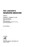 Cover of: Van Leeuwen's Newborn medicine