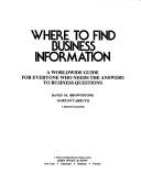 Cover of: Where to find business information by David M. Brownstone
