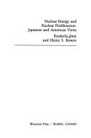 Cover of: Nuclear energy and nuclear proliferation: Japanese and American views