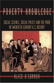 Cover of: Poverty Knowledge: Social Science, Social Policy, and the Poor in Twentieth-Century U.S. History (Politics and Society in Twentieth Century America)