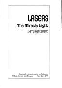 Cover of: Lasers, the miracle light | Larry Kettelkamp
