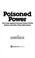 Cover of: Poisoned power