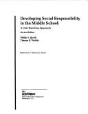 Cover of: Developing social responsibility in the middle school by Phillip A. Heath