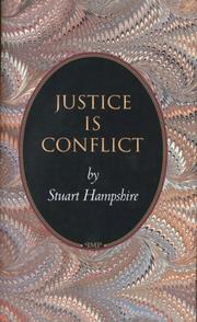 Cover of: Justice is conflict by Stuart Hampshire