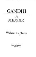 Cover of: Gandhi, a memoir by William L. Shirer