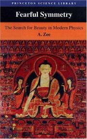 Cover of: Fearful symmetry: the search for beauty in modern physics