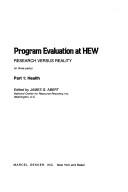 Cover of: Program evaluation at HEW: research versus reality