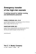 Emergency transfer of the high-risk neonate by Angelo Ferrara