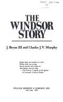 Cover of: The Windsor story by J. Bryan