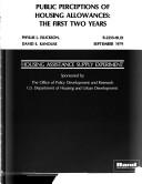 Cover of: Public perceptions of housing allowances: the first two years : housing assistance supply experiment