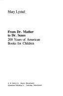 Cover of: From Dr. Mather to Dr. Seuss by Mary H. Lystad