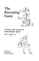 The recruiting game by John F. Rooney