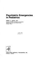 Cover of: Psychiatric emergencies in pediatrics