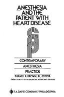 Cover of: Anesthesia and the patient with heart disease by Burnell R. Brown, Jr., editor.
