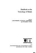 Handbook on the toxicology of metals by Lars Friberg
