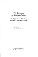 Cover of: The language of Puritan feeling: an exploration in literature, psychology, and social history