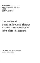 Cover of: The Sexism of social and political theory by edited by Lorenne M. G. Clark and Lynda Lange.