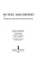 Cover of: On text and context: methodological approaches to the contexts of literature